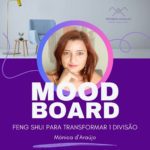 Moodboard: Feng Shui para Transformar 1 Divisão